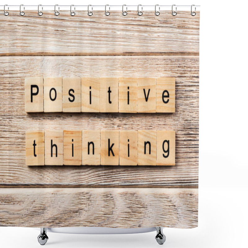 Personality  Positive Thinking Word Written On Wood Block. Positive Thinking Text On Table, Concept. Shower Curtains