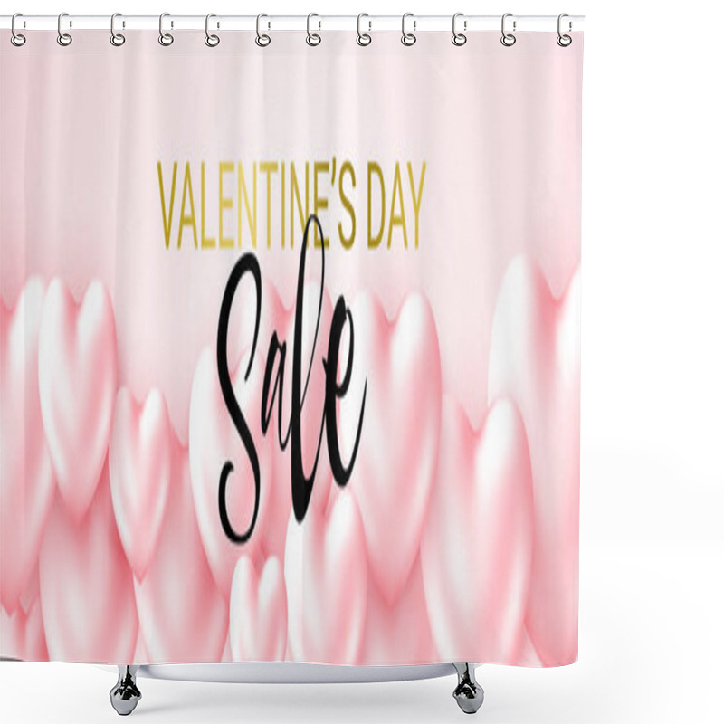 Personality  Beautiful Happy Valentines Day SALE Banner With 3d Metallic Glossy Hearts Pastel Pink Color. For Web Wallpaper, Flyers, Invitation, Posters, Brochure Or Banners. Shower Curtains