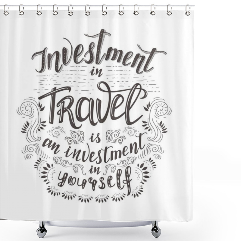 Personality  Travel. Vector Hand Drawn Illustration For T-shirt Print Or Poster With Hand Lettering Quote. Shower Curtains