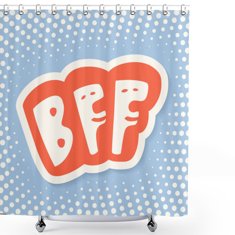 Personality  BFF. Best Friends Forever. Shower Curtains