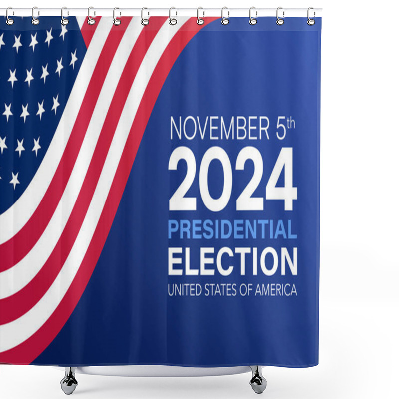 Personality  November 2024 Presidential Election Poster With American Flag Design Vector Illustration Shower Curtains