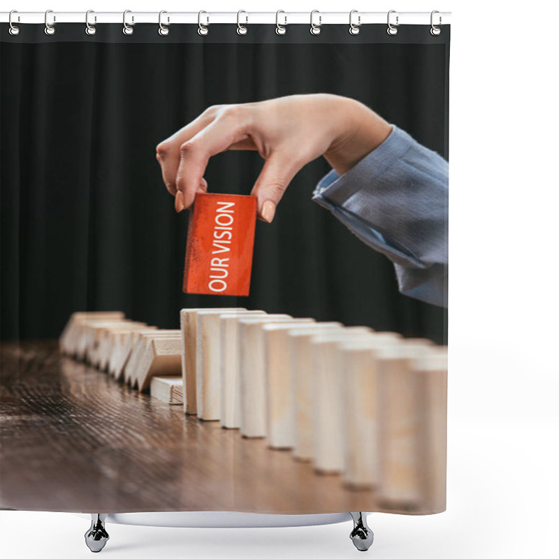 Personality  Partial View Of Woman Picking Red Wooden Brick With Word 'our Vision' From Row Of Blocks On Desk Isolated On Black Shower Curtains