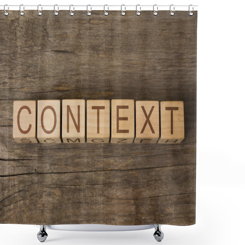 Personality  The Word Of CONTEXT On Wooden Cubes Shower Curtains