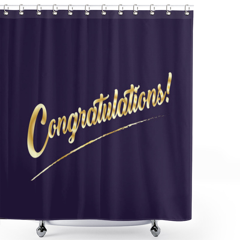 Personality  Congratulations Card. Vector Illustration. Congratulations - Inscription, Gold Calligraphy Lettering.  Celebration, Congratulations Banner, Congratulations Card, Congratulations Text, Congrats, Business, Winner, Thank You, Happy Birthday. Shower Curtains