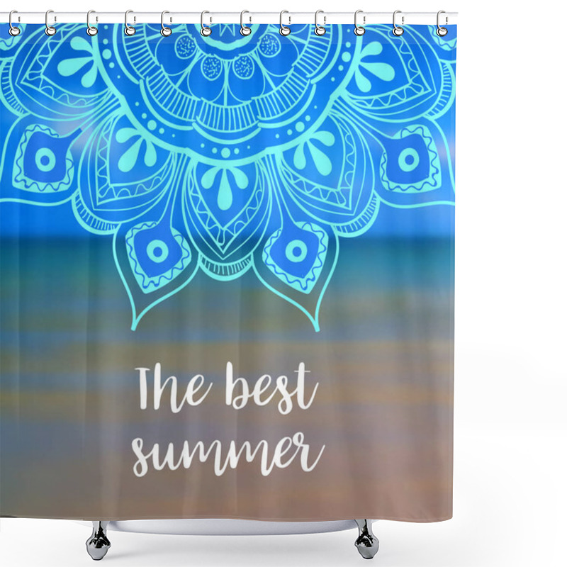 Personality  The Best Summer Banner With Mandala. Vector Illustration Shower Curtains