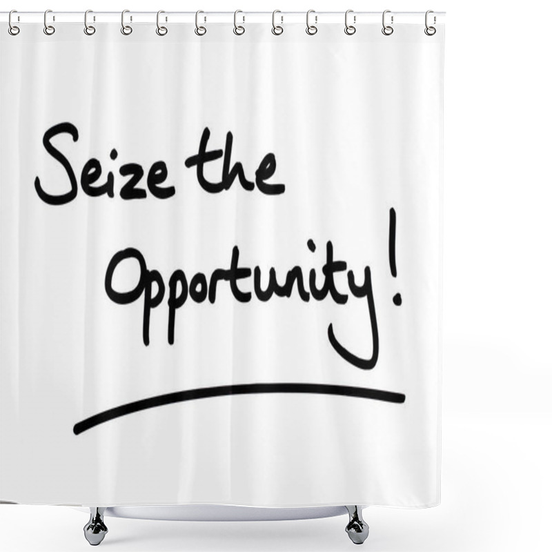 Personality  Seize The Opportunity! Handwritten On A White Background. Shower Curtains