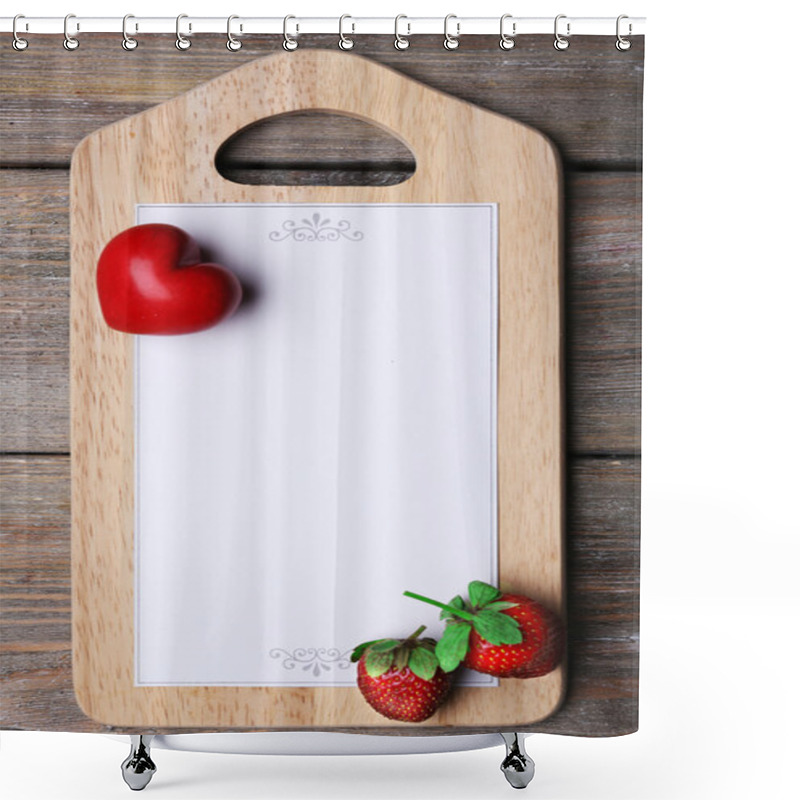 Personality  Cutting Board With Menu Sheet Of Paper, Heart And Strawberry On Rustic Wooden Planks Background Shower Curtains