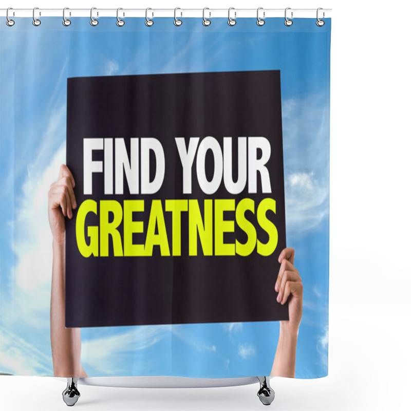 Personality  Find Your Greatness Card Shower Curtains