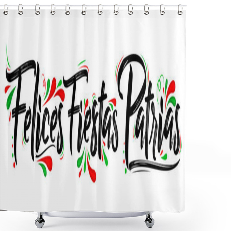 Personality  Felices Fiestas Patrias, Happy National Holidays Spanish Text, Mexican Theme Patriotic Celebration. Shower Curtains