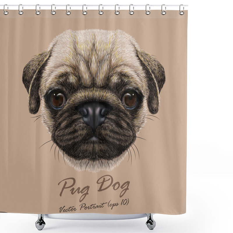 Personality  Pug Dog Animal Cute Face. Vector Funny Happy Doggy Head Portrait. Realistic Fur Portrait Of Wrinkly Pug Puppy Isolated On Beige Background. Shower Curtains