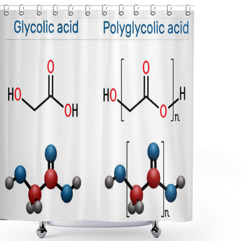 Personality  Glycolic Acid Hydroacetic, Hydroxyacetic Acid And Polyglycolic Acid Polyglycolic Acid, PGA Molecule. Structural Chemical Formula And Molecule Model. Vector Illustration Shower Curtains