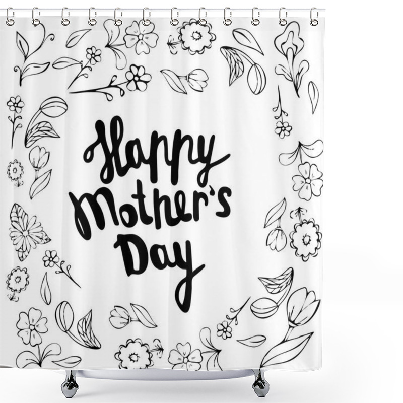 Personality  Happy Mother S Day - Hand Drawn Calligraphy Phrases. Shower Curtains