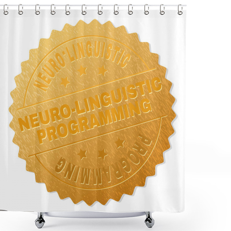 Personality  Golden NEURO-LINGUISTIC PROGRAMMING Badge Stamp Shower Curtains