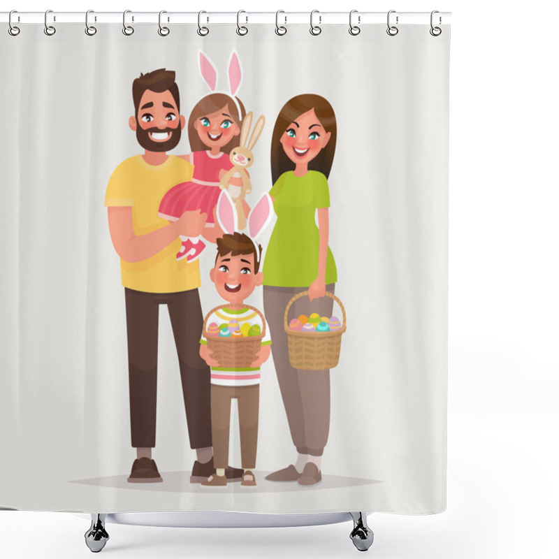 Personality  Happy Easter. Cheerful Family With Baskets Full Of Eggs. Dad, Mom, Son And Daughter Celebrate A Religious Holiday Together. Vector Illustration In Cartoon Style. Shower Curtains