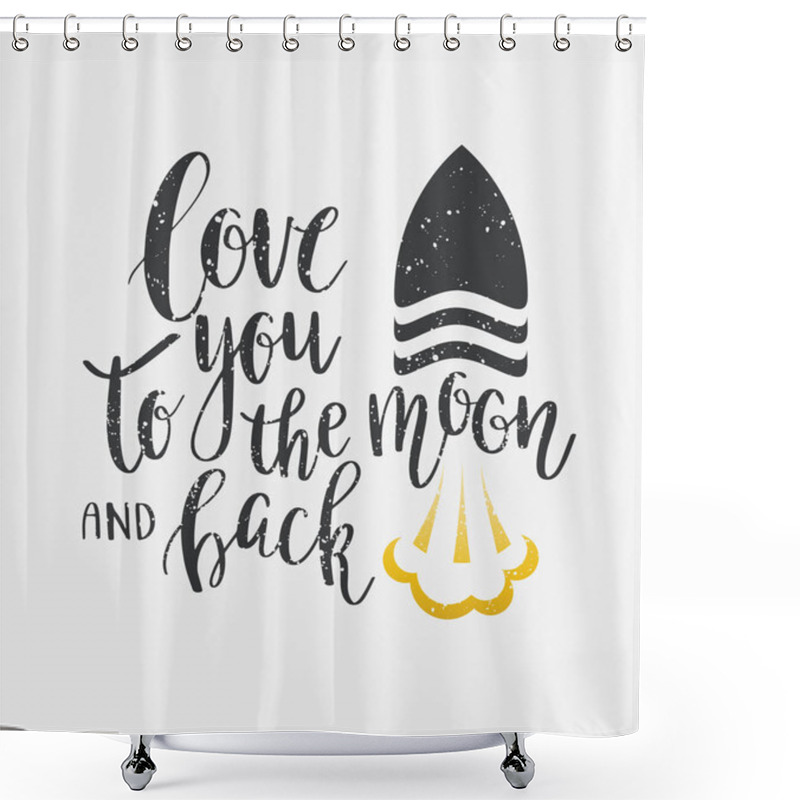 Personality  I Love You To The Moon And Back. Shower Curtains