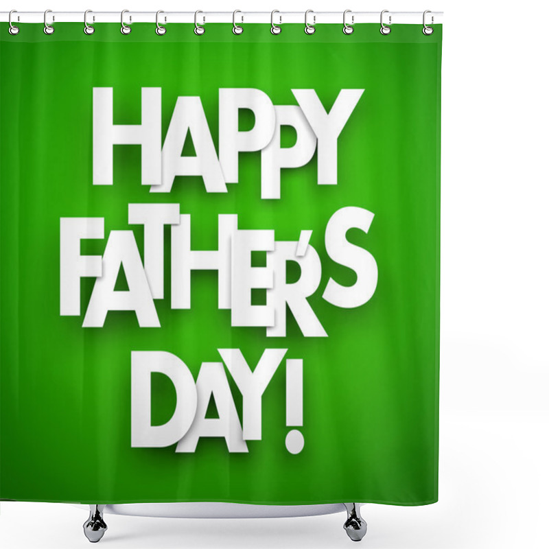 Personality  Happy Fathers Day Words Shower Curtains