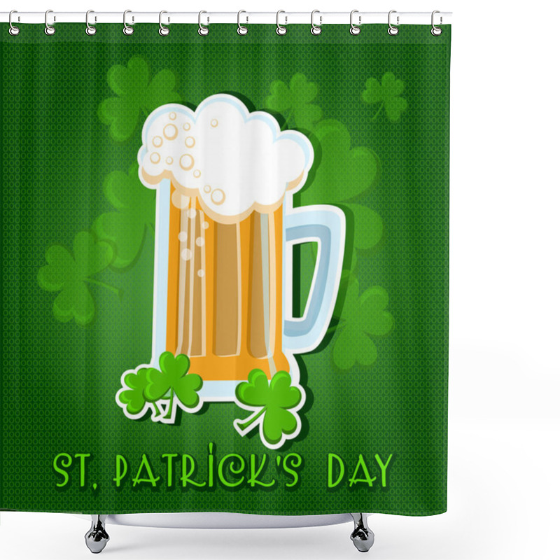 Personality  St Patricks Day Background With Beer. Shower Curtains