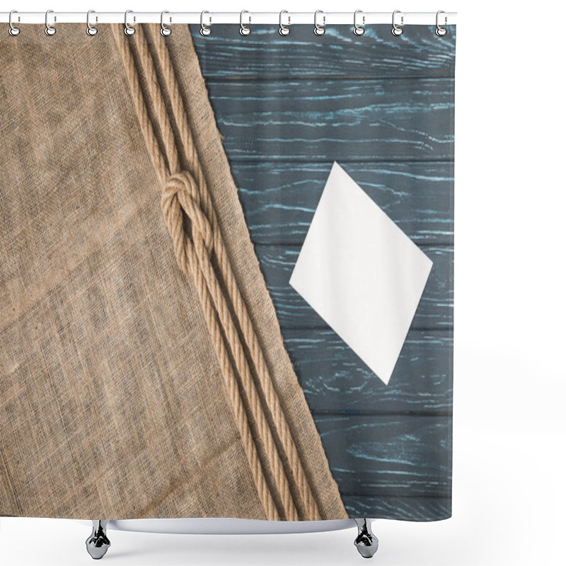 Personality  Top View Of Knotted Brown Nautical Rope On Sackcloth And Empty Paper On Wooden Surface Shower Curtains