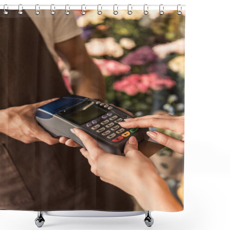 Personality  Cropped Image Of Customer Paying With Credit Card At Flower Shop And Entering Pin Code On Payment Terminal Shower Curtains