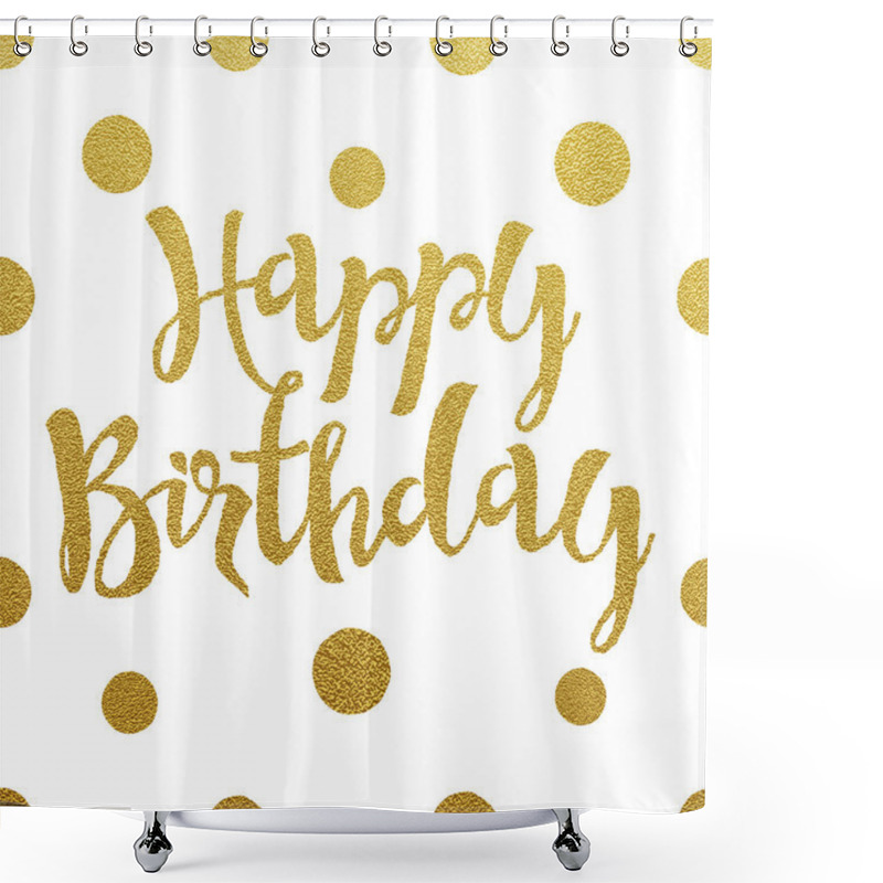 Personality  Happy Birthday - Gold Glittering Lettering Shower Curtains