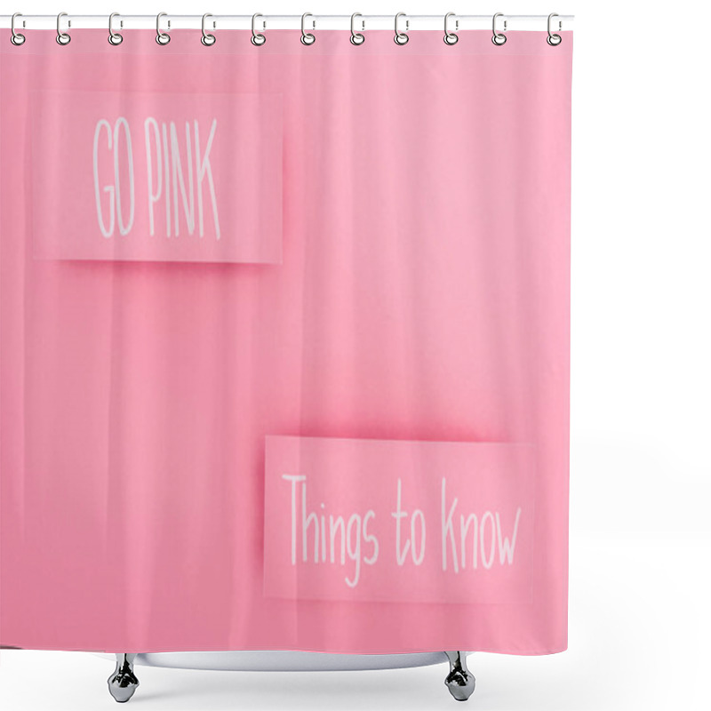 Personality  Top View Of Cards With Things To Know And Go Pink Lettering On Pink Background, Breast Cancer Concept Shower Curtains