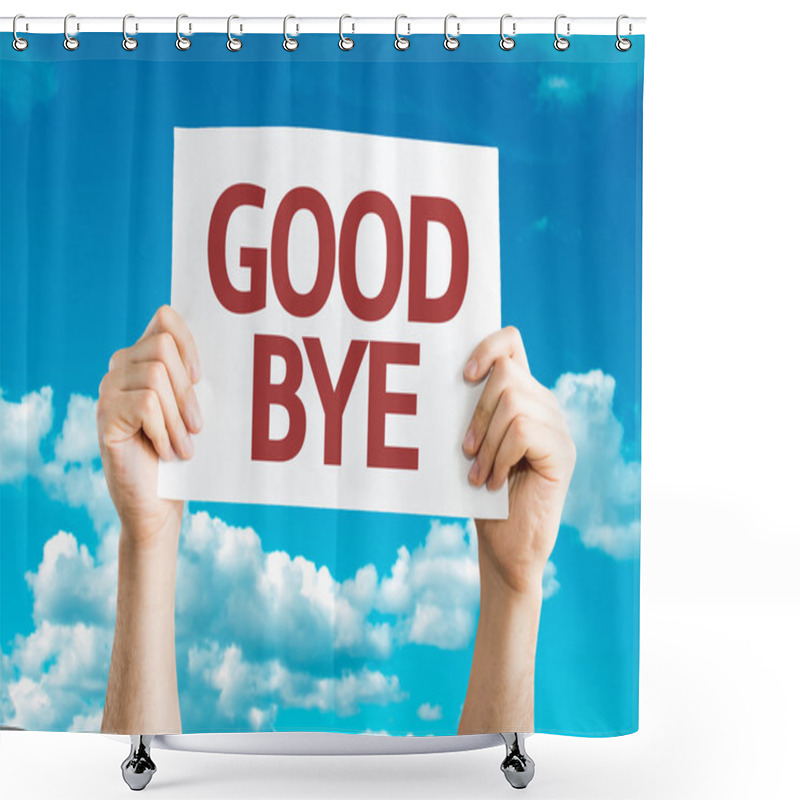 Personality  Goodbye Card In Hands Shower Curtains