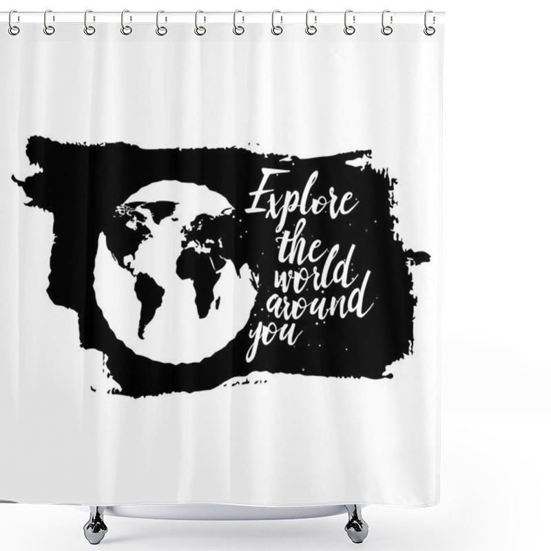 Personality  Explore The World Around You  Shower Curtains