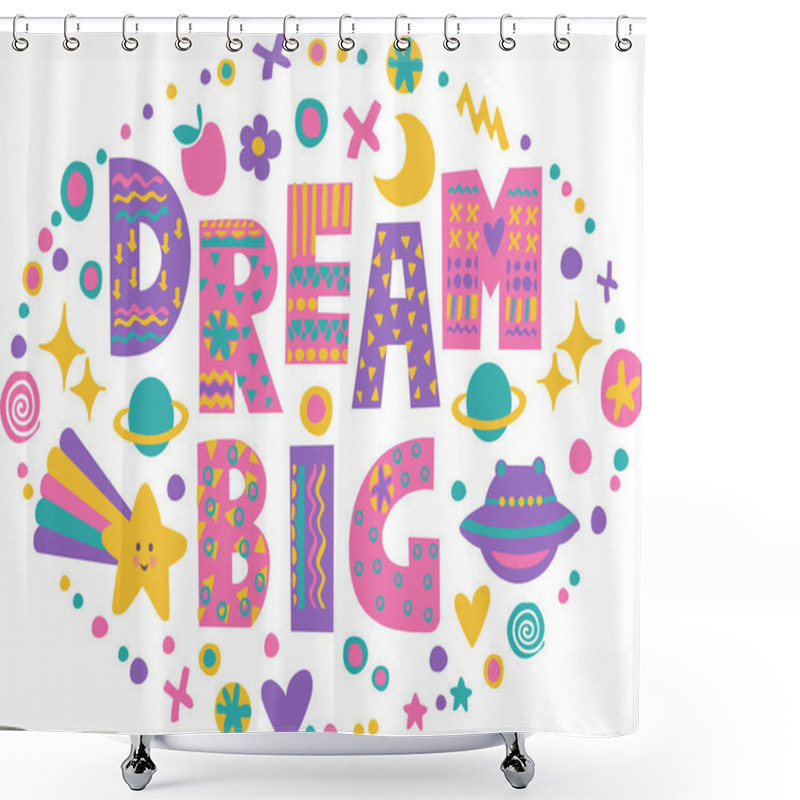 Personality  Word Art Dream Big  Shower Curtains