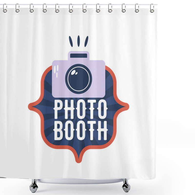 Personality  Circus Photo Booth Label Or Sticker With Image Of Photo Camera. Vibrant And Eye-catching Design For The Photo Area Where Guests Can Capture Fun, Circus-inspired Snapshots, Using Props And Costumes Shower Curtains