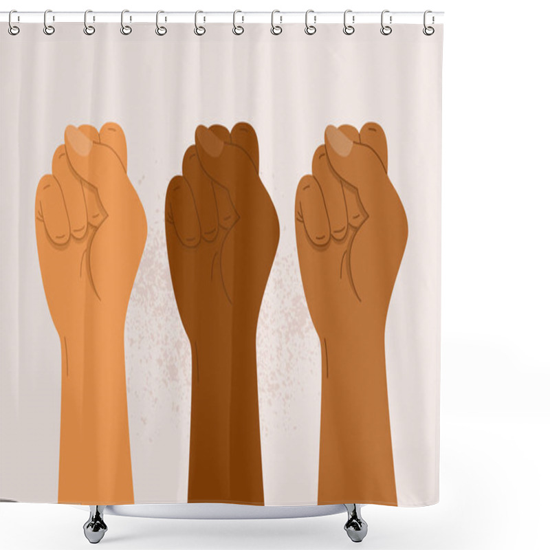 Personality  People Of Different Nationalities And Races Raise Up Fists. Protest, Stop Racism, Equality Concept. Fight For Your Rights. Black Lives Matter. Human Hands With Clenched Fists. Flat Vector Illustration Shower Curtains