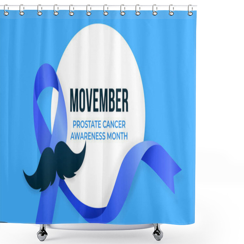 Personality  Movember Prostate Cancer Awareness Month Poster Background Campaign Design With Blue Ribbon And Mustache Vector Illustration Shower Curtains