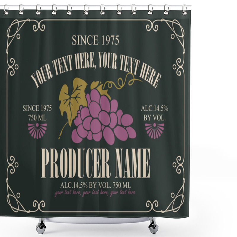 Personality  Vector Label For Wine With Bunch Of Grapes Shower Curtains