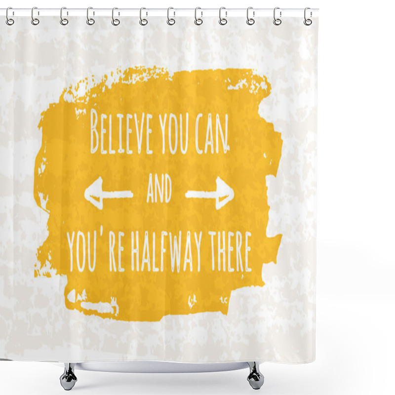 Personality  Creative Typographic Poster Hand Drawing In The Form Of Quotes And Phrases To Raise Morale And Good Mood Are Written In Black Ink Brush In An Old Worn Surface. Vector Illustration Shower Curtains