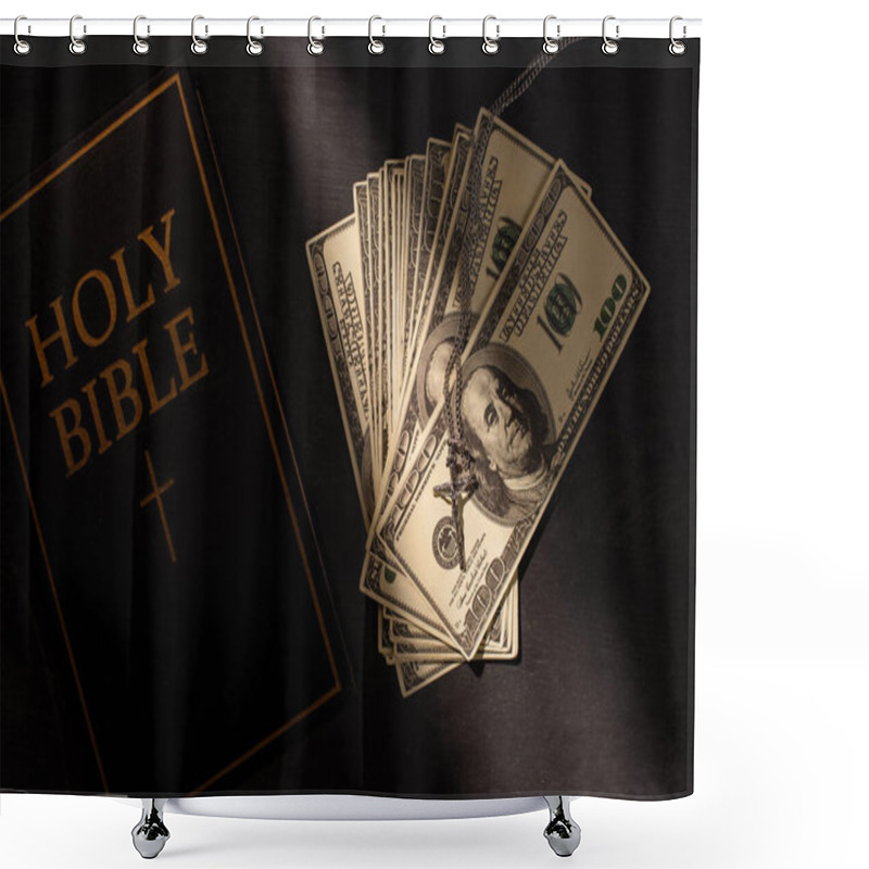 Personality  Top View Of Holy Bible With Money And Cross On Dark Background With Sunlight Shower Curtains