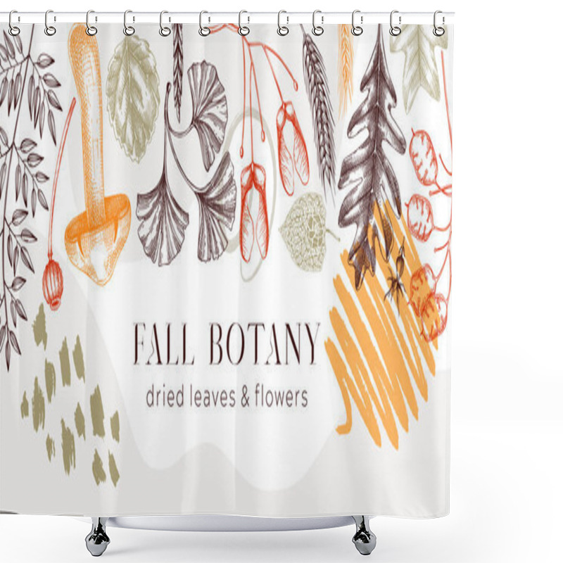 Personality  Autumn Banner With Fallen Leaves And Dried Flowers. Collage Style Thanksgiving Background. Hand Drawn Botanical Border Template. Sketched Dried Herbs, Fall Leaves, Mushrooms, And Fruit Illustration.  Shower Curtains