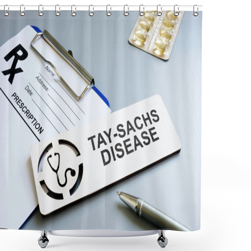 Personality  Tay-Sachs Disease Concept. Prescription Form And Pen. Shower Curtains