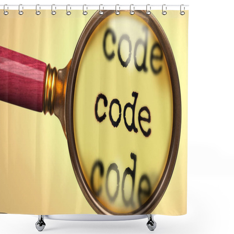 Personality  Examine And Study Code, Showed As A Magnify Glass And Word Code To Symbolize Process Of Analyzing, Exploring, Learning And Taking A Closer Look At Code, 3d Illustration Shower Curtains