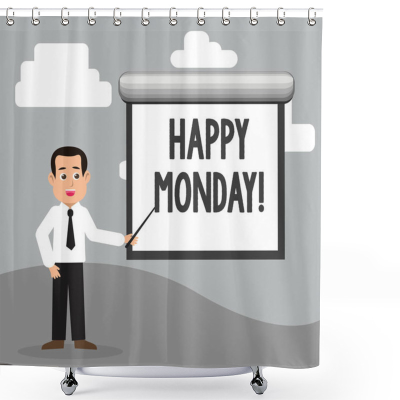 Personality  Text Sign Showing Happy Monday. Conceptual Photo Wishing You Have A Good Start For The Week. Shower Curtains