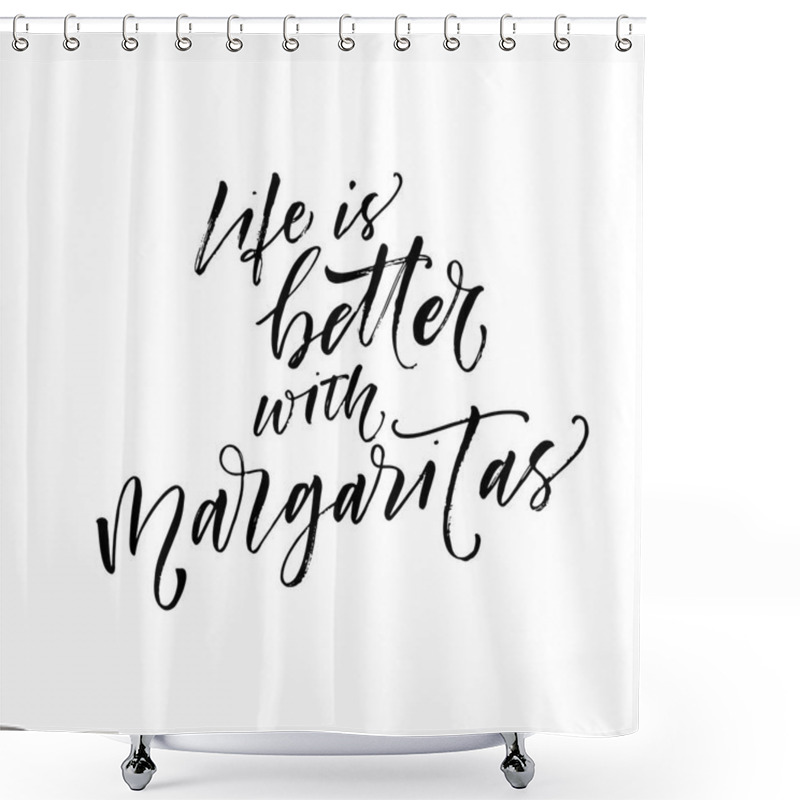 Personality  Life Is Better With Margaritas  Phrase Shower Curtains