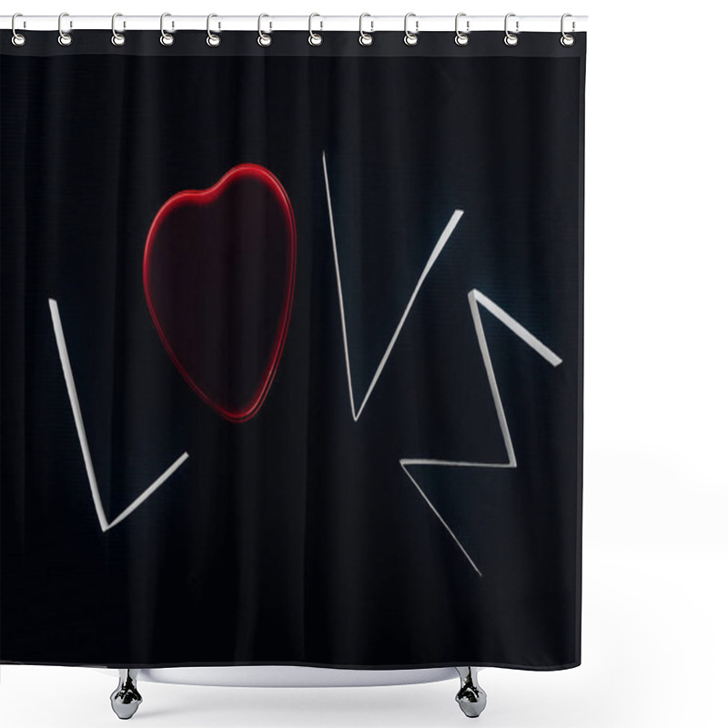 Personality  Word LOVE Made Of Paper Stripes And Red Heart Isolated On Black, St Valentines Day Concept Shower Curtains