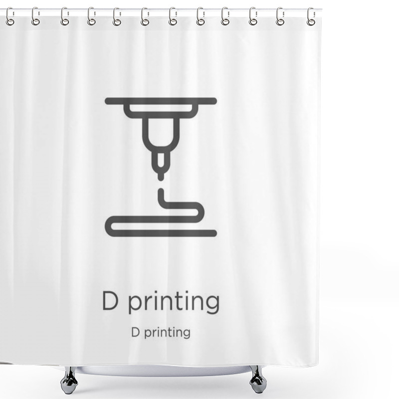 Personality  D Printing Icon Vector From D Printing Collection. Thin Line D Printing Outline Icon Vector Illustration. Outline, Thin Line D Printing Icon For Website Design And Mobile, App Development. Shower Curtains