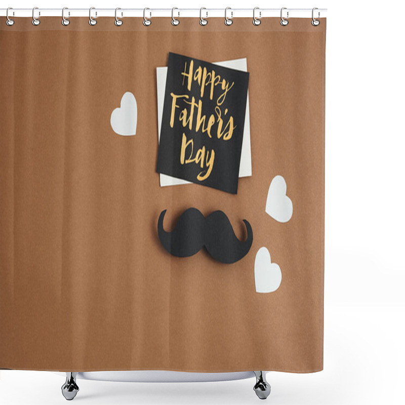 Personality  Close Up Of Stylish Black Paper Photo Booth Props Moustaches, Many Little Hearts And Card With Phrase Happy Father's Day On Brown Background. Copy Space For Inscriptions. Creative Idea. Shower Curtains