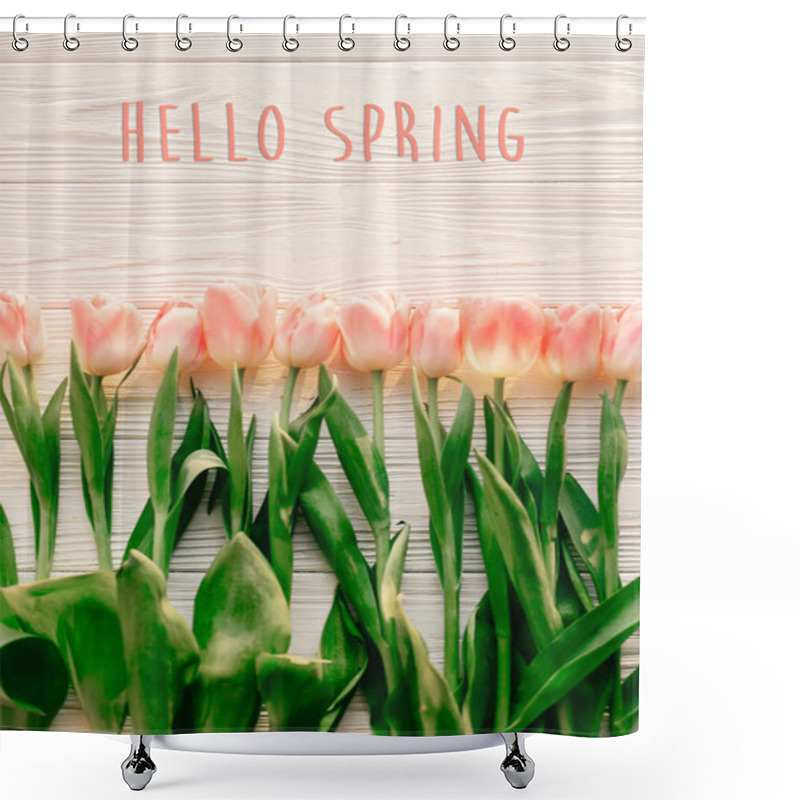 Personality  Tulips With Hello Spring Text Shower Curtains