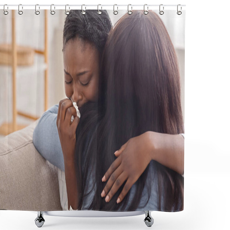 Personality  Woman Hugging Her Crying Girlfriend, Supporting Her After Receiving Bad News Shower Curtains