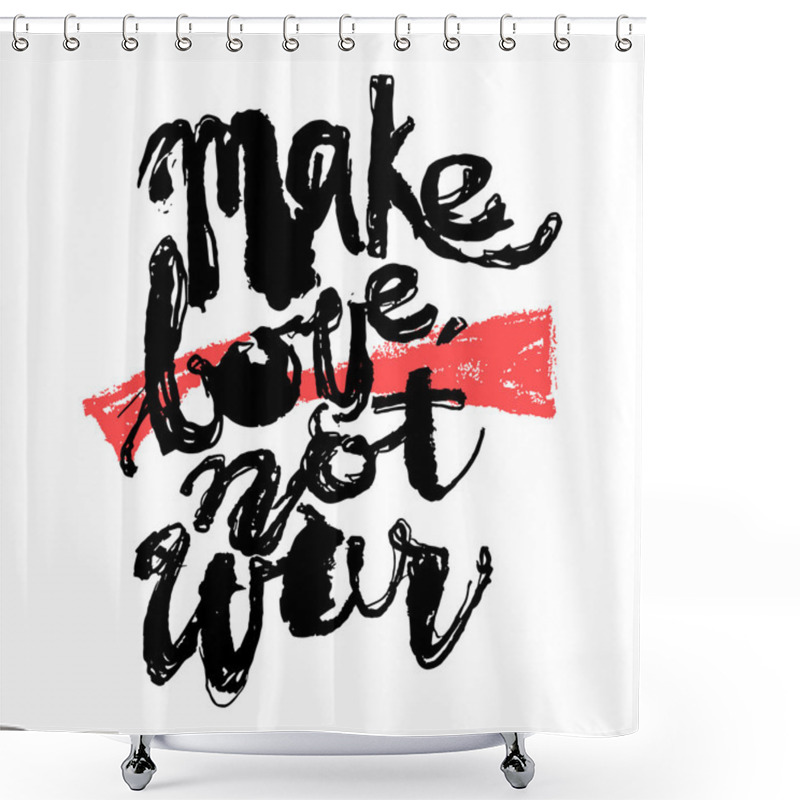 Personality  Make Love Not War Shower Curtains