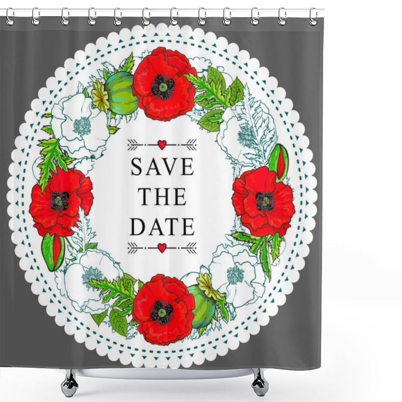 Personality  Vector Hand Drawn Poppy Save The Date Circle Frame Shower Curtains