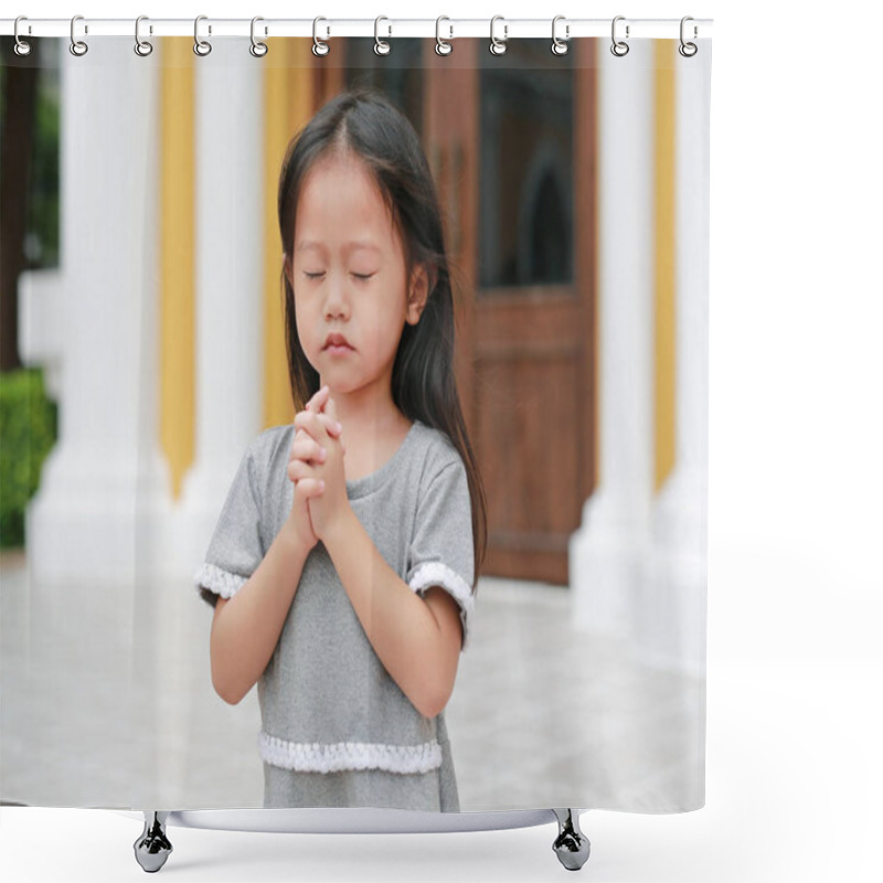 Personality  Little Asian Girl Stance Praying At The Church. Hands Folded In Prayer Concept For Faith, Spirituality And Religion. Shower Curtains