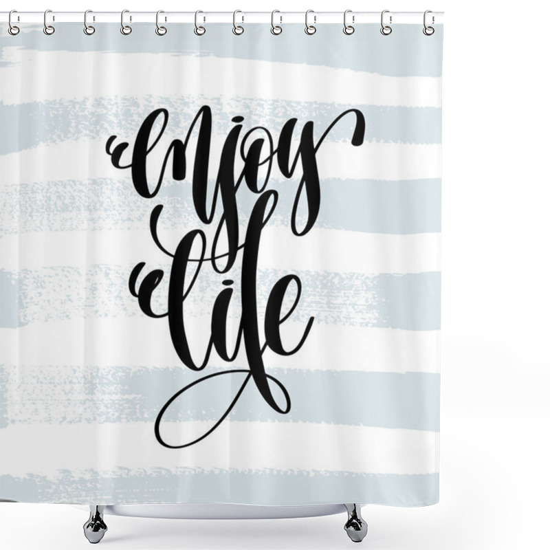 Personality  Enjoy Life - Hand Lettering Inscription On Blue Brush Stroke Shower Curtains