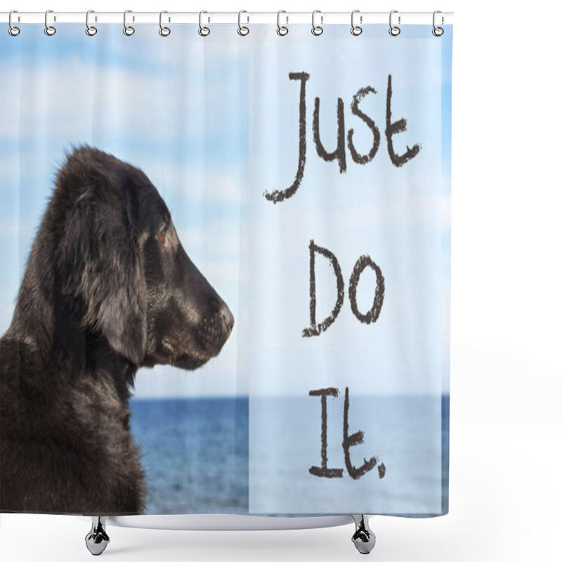 Personality  Dog At Ocean, Text Just Do It Shower Curtains