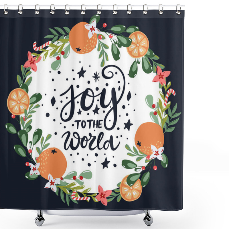 Personality  Joy To The World Greeting Card With Hand Written Calligraphy Words And Hand Drawn Floral Branches And Design Elements In Red And Green Colors On Dark Background Shower Curtains